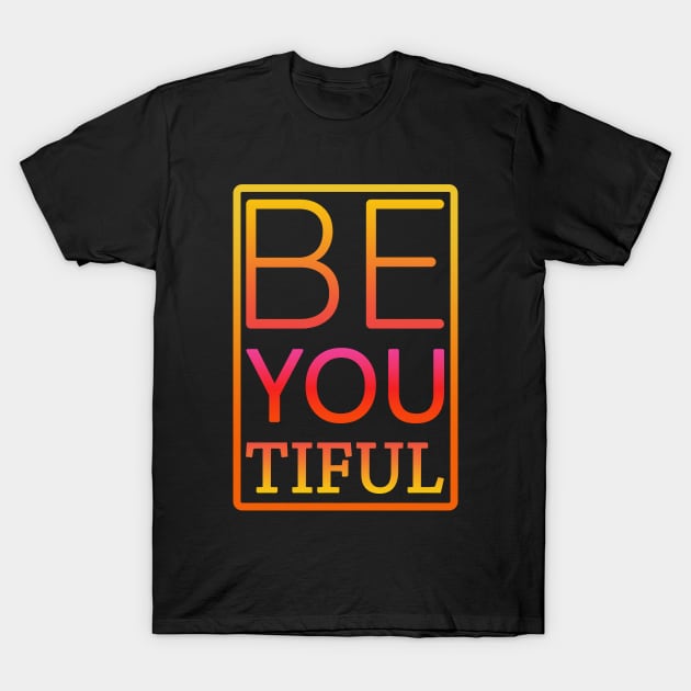 Beyoutiful T-Shirt by Studio117